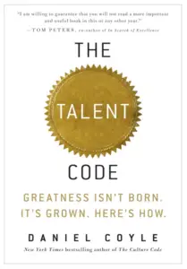 The Talent Code, book related to "You Better Get Busy" Blog Post about entrepreneurship